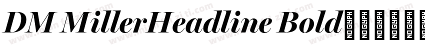 DM MillerHeadline Bold字体转换